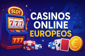 Los Mejores Casinos Online Europeos Diversión y Seguridad en un Solo Lugar