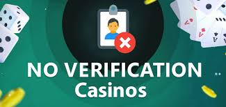 No Verification Casinos The Future of Online Gambling